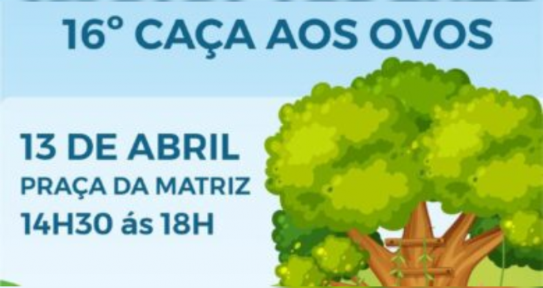 Maravilha Promove a 16ª Edição da Caça aos Ovos